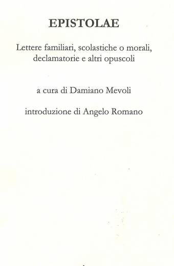 Epistolae. Lettere familiari, scolastiche o morali...