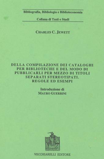 Della compilazione dei cataloghi per biblioteche