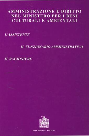 Assistente (L') e il funzionario amministrativo nel MIBAC