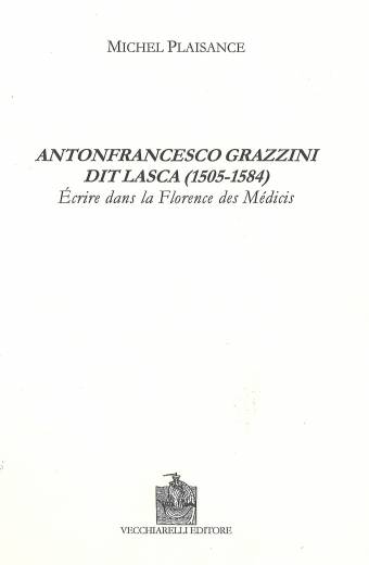 Antonfrancesco Grazzini dit Lasca (1505-1584)
