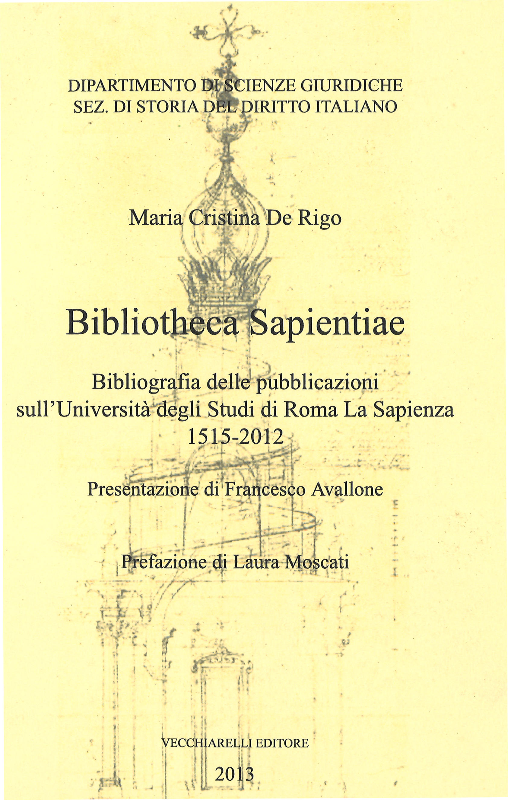 Bibliotheca Sapientiae. Bibliografia delle pubblicazioni sull'Università