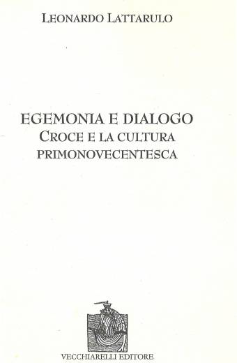 Egemonia e dialogo. Croce e la cultura