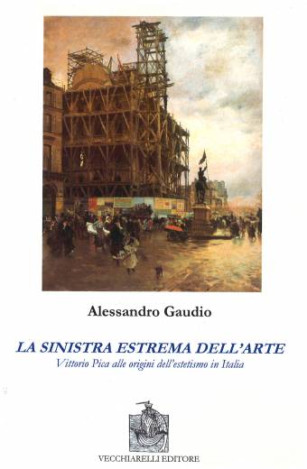 Sinistra (La) estrema dell’arte. Vittorio Pica