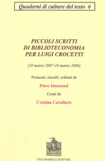 Piccoli scritti di biblioteconomia per Crocetti