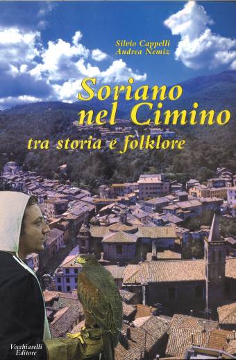 Soriano nel Cimino. Tra storia e folklore