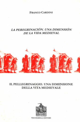 Peregrinación (La): una dimensión de la vida medieval