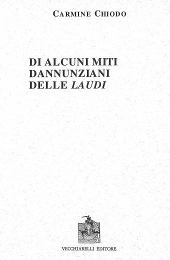 Di alcuni miti dannunziani  delle Laudi
