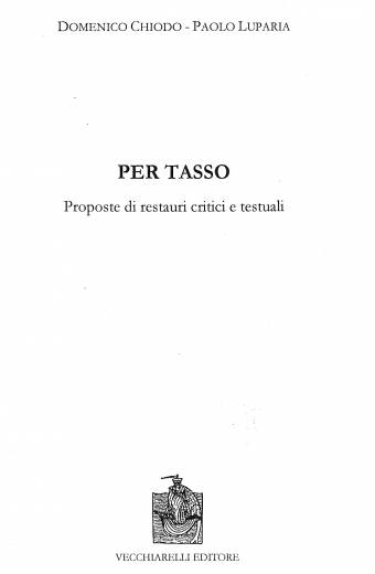 Per Tasso. Proposte di restauri critici e testuali