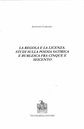 La regola e la licenza. Studi sulla poesia satirica