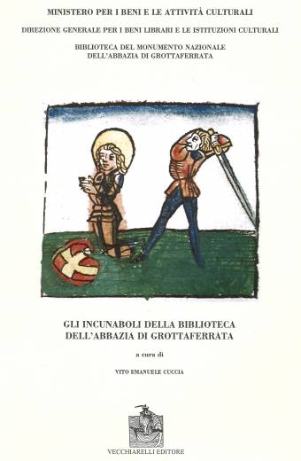 Incunaboli (Gli) dell'abbazia di Grottaferrata