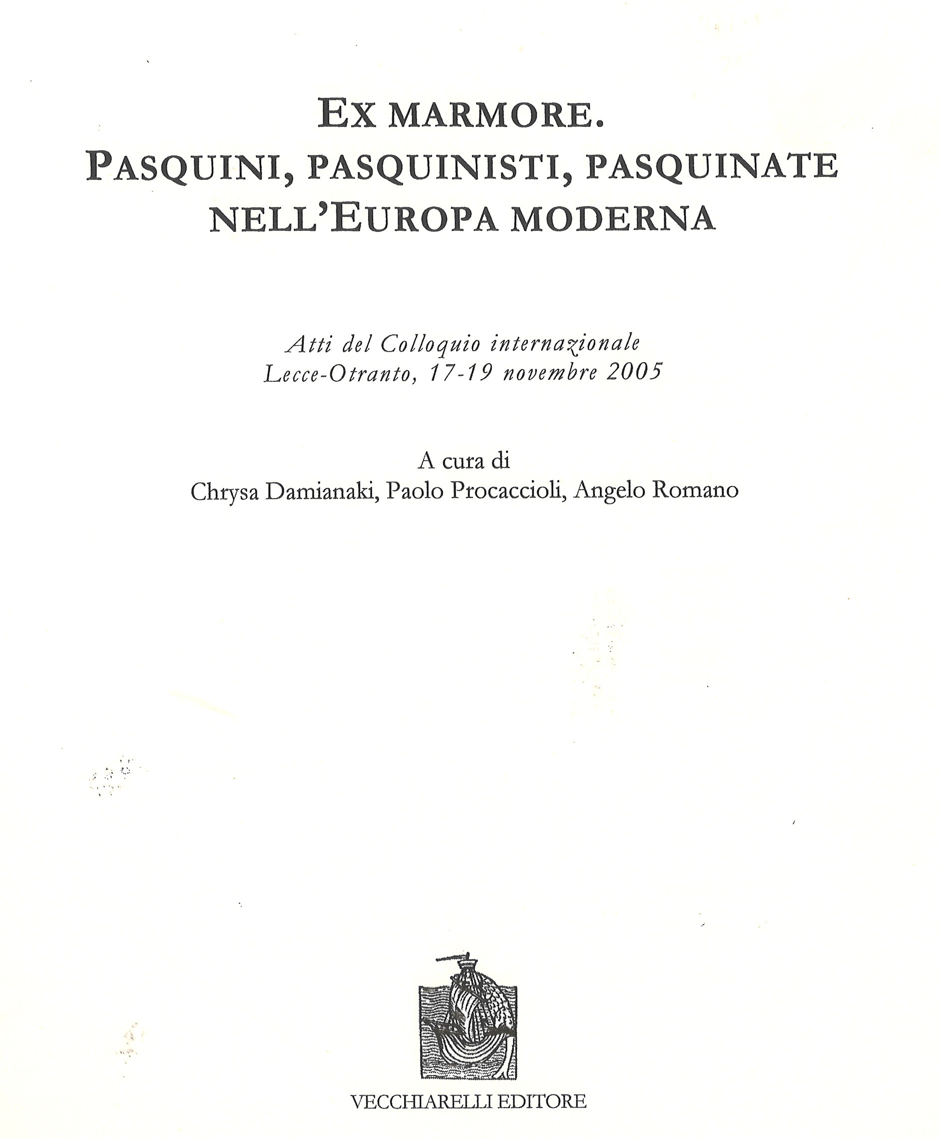 Ex marmore. Pasquini, pasquinisti, pasquinate