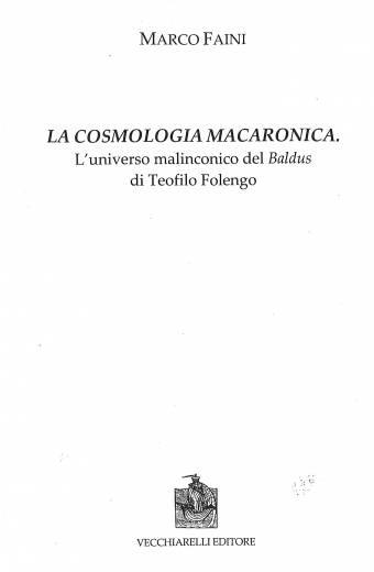 La cosmologia macaronica. Comicità e malinconia