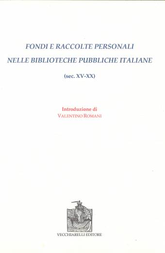 Fondi e raccolte personali nelle biblioteche