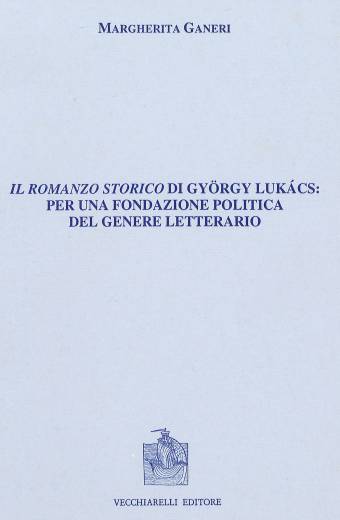 romanzo (iL) storico di György Lukács