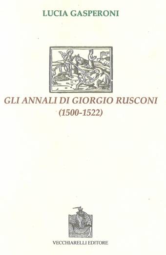Annali (Gli)  di Giorgio Rusconi (1500-1522)