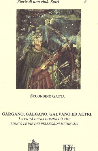 Gargano, Galgano, Galvano ed altri