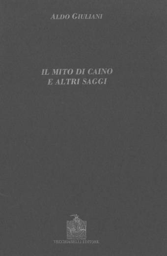 Mito (Il) di Caino e altri saggi