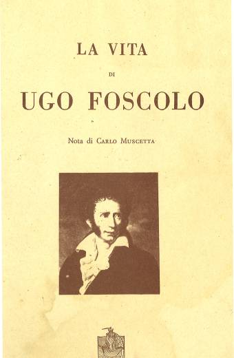 La vita di Ugo Foscolo