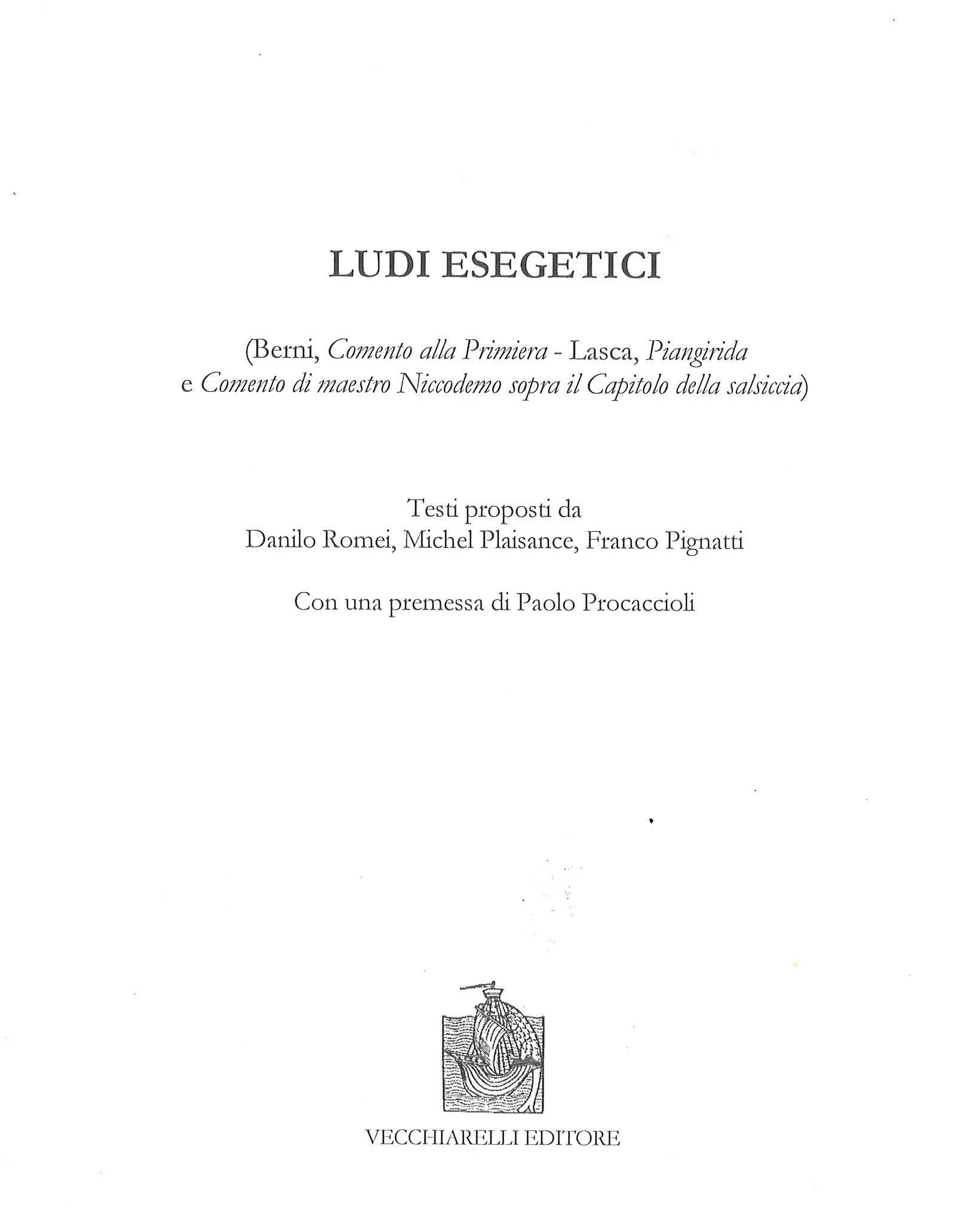 Ludi esegetici I