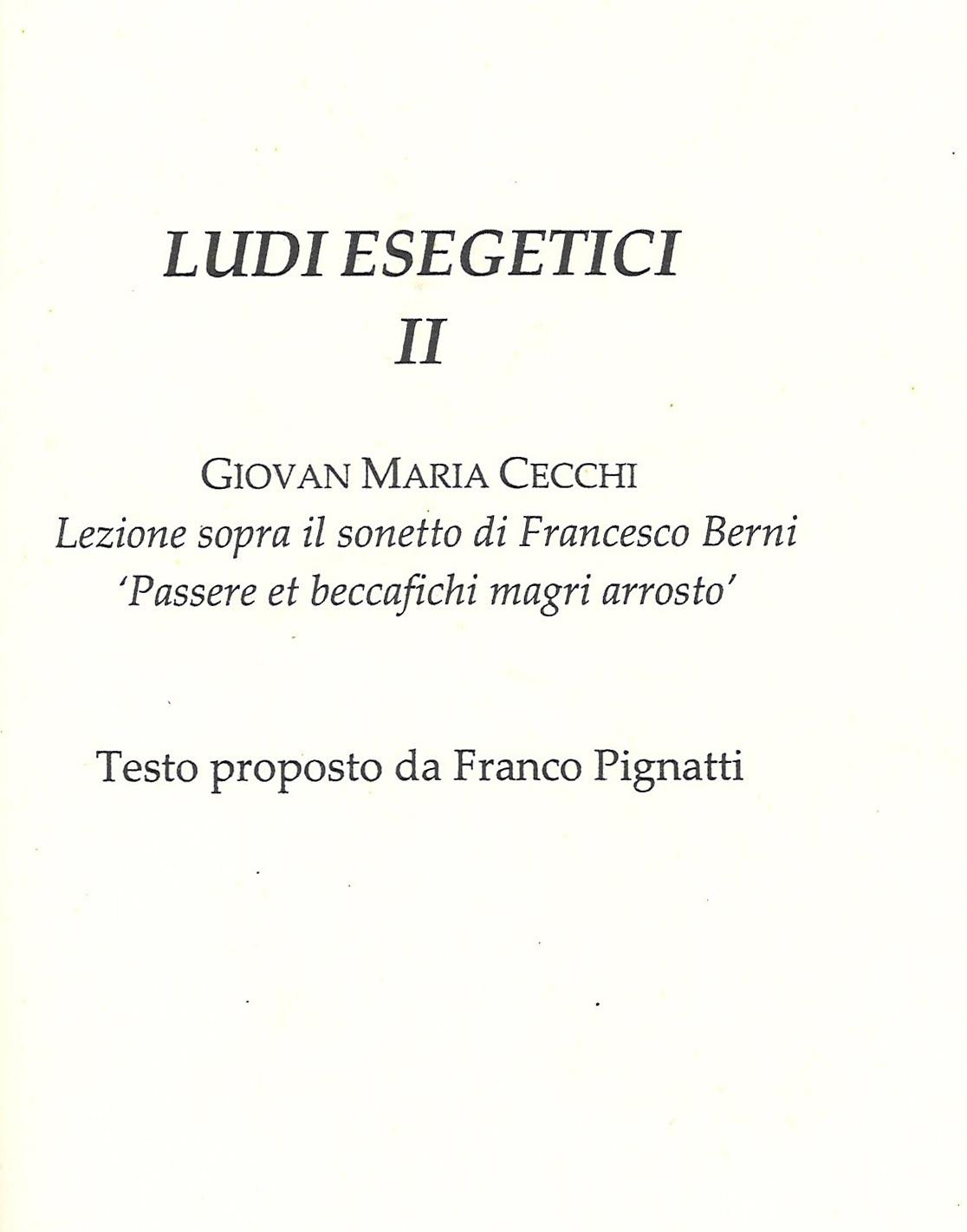 Ludi esegetici II