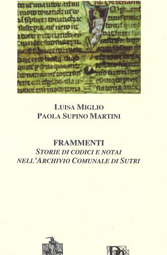 Frammenti. Storie di codici e notai nell’Archivio di Sutri