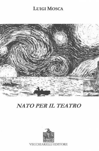 Nato per il teatro