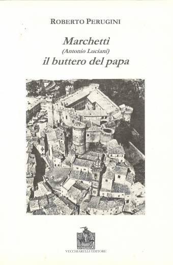 Marchettì (Antonio Luciani). Il buttero del Papa