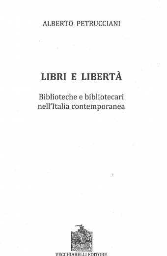 Libri e libertà. Biblioteche e bibliotecari