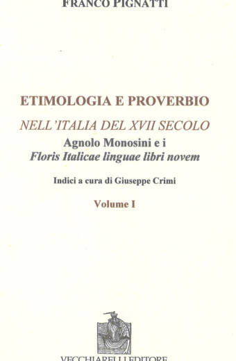 0 Etimologia e proverbio. Floris Italicae Linguae libri novem