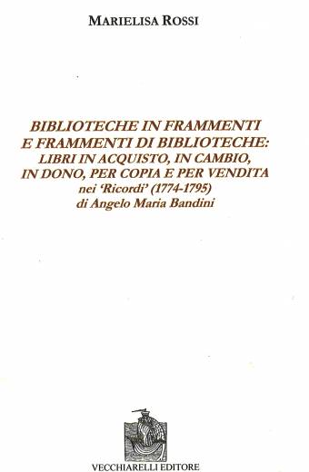 Biblioteche in frammenti e frammenti di biblioteche