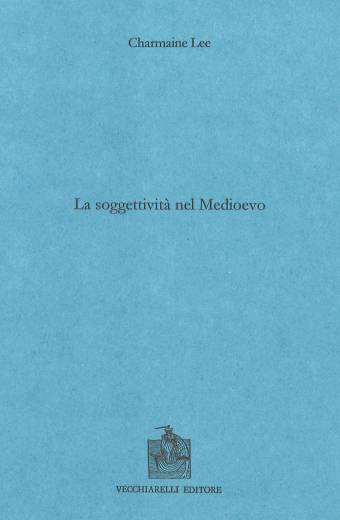Soggettività (La) nel Medioevo (Copia)