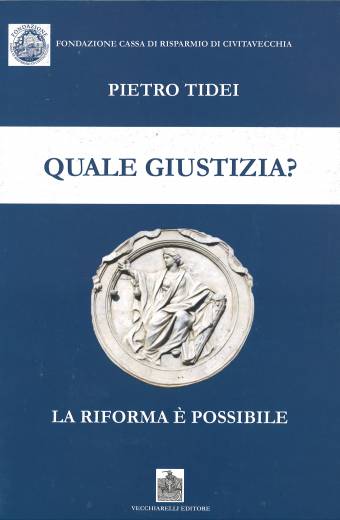 Quale giustizia? La riforma è possibile