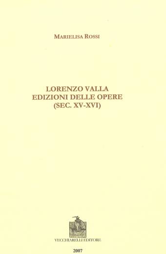 Lorenzo Valla. Edizioni delle Opere (sec. XV-XVI)