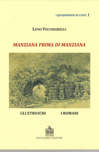 2a Manziana prima di Manziana. Gli Etruschi, i Romani