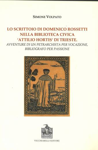 Lo scrittoio di Domenico Rossetti