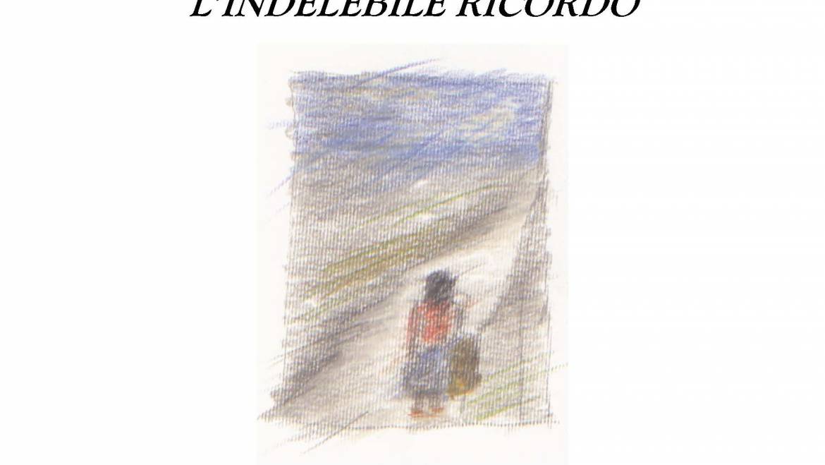 Presentezione de “L’indelebile ricordo”