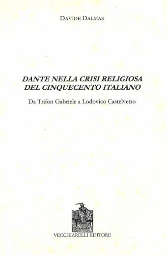 Dante nella crisi religiosa del Cinquecento italiano