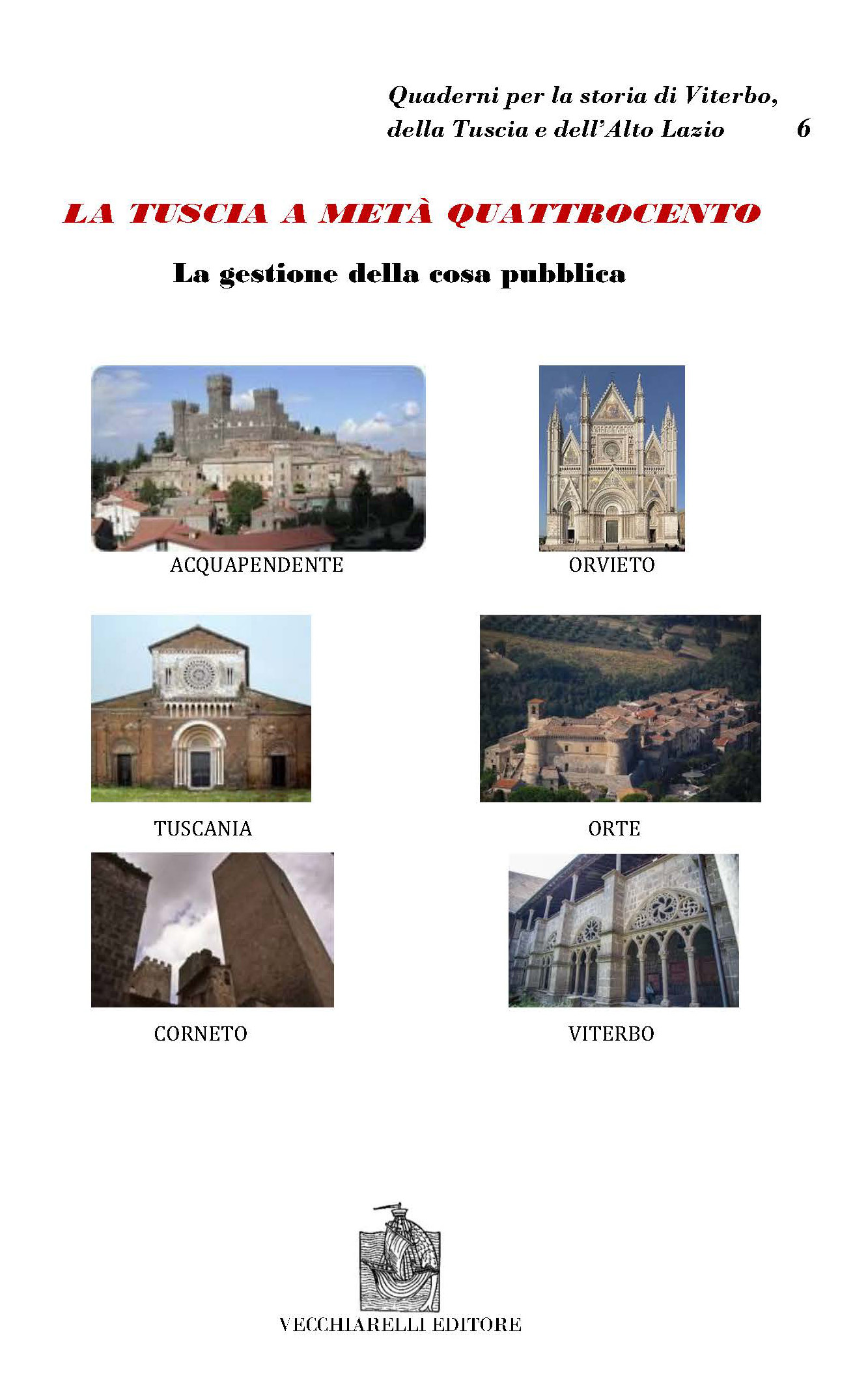 Tuscia (La) a metà Quattrocento. La cosa pubblica