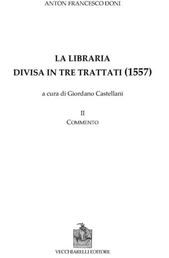 Libraria (La) divisa in Tre Trattati (1557). II. Commento