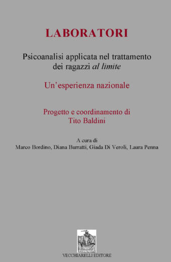 Laboratori. Psicoanalisi applicata nel trattamento dei ragazzi al limite