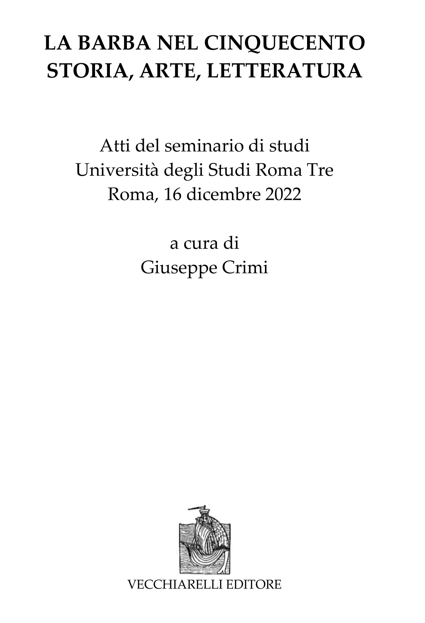 Barba (La) nel Cinquecento. Storia, arte, letteratura