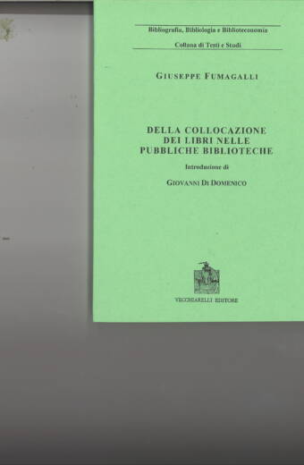 Della collocazione dei libri nelle pubbliche biblioteche