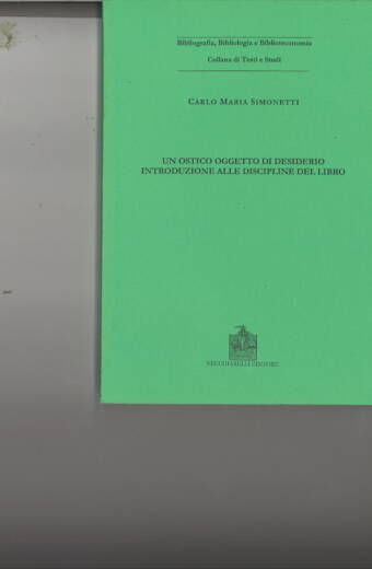Un ostico oggetto di desiderio. Introduzione alle discipline del libro