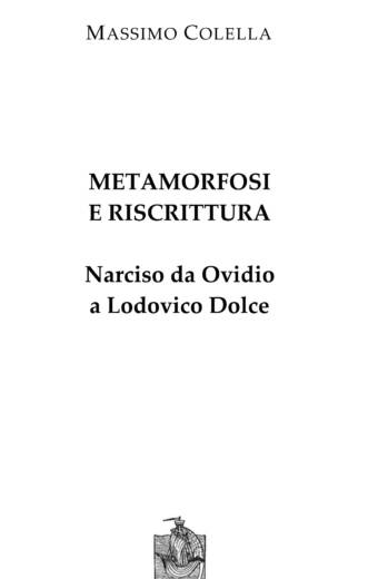 Metamoroosi e riscrittura. Narciso da Ovidio a Lodovico Dolce