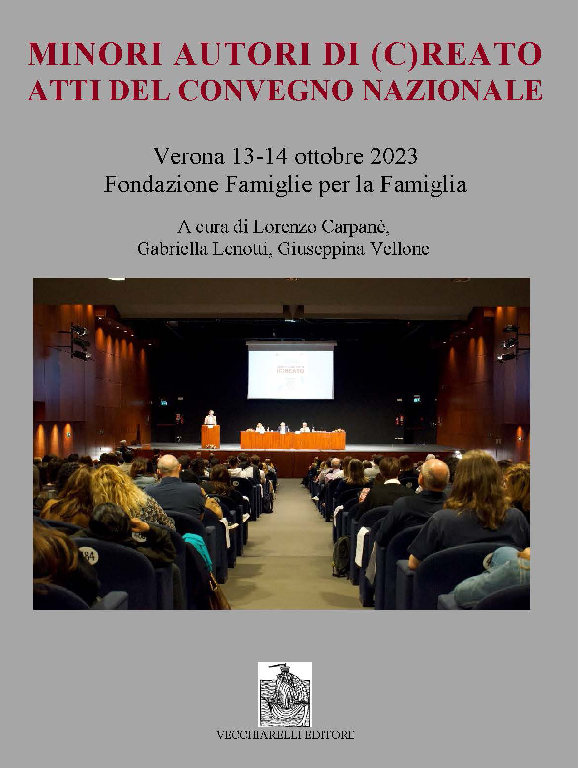 Minori autori di (creato). Atti del Convegno nazionale. Verona 2023