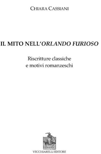 Mito (Il) nell'Orlando furioso. Riscritture classiche e motivi romanzeschi